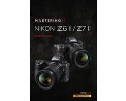 Mastering the Nikon Z6 II / Z7 II