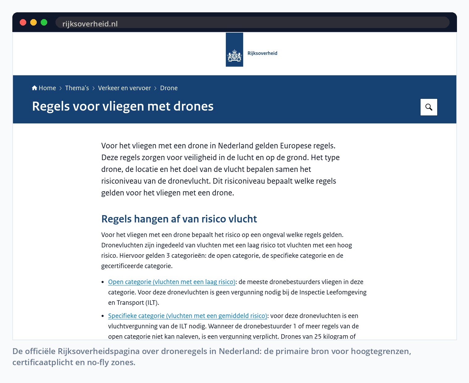 De officiële Rijksoverheidspagina over droneregels in Nederland: de primaire bron voor hoogtegrenzen, certificaatplicht en no-fly zones.